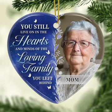 Custom Photo Memorial Ornament – “You Still Live On In Our Hearts and Minds” – Personalized Ceramic Heart Keepsake – Sympathy Gift for Family Printing Joy