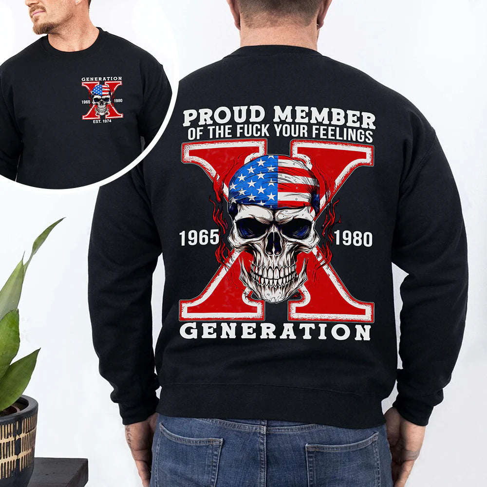 Generation X Shirt – "Proud Member Of The F Your Feelings" - Personalized Apparel - Printingjoy