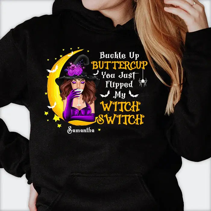Buckle Up Buttercup You Just Flipped My Witch Switch - Personalized Unisex T-Shirt, Halloween Ideas. Printing Joy