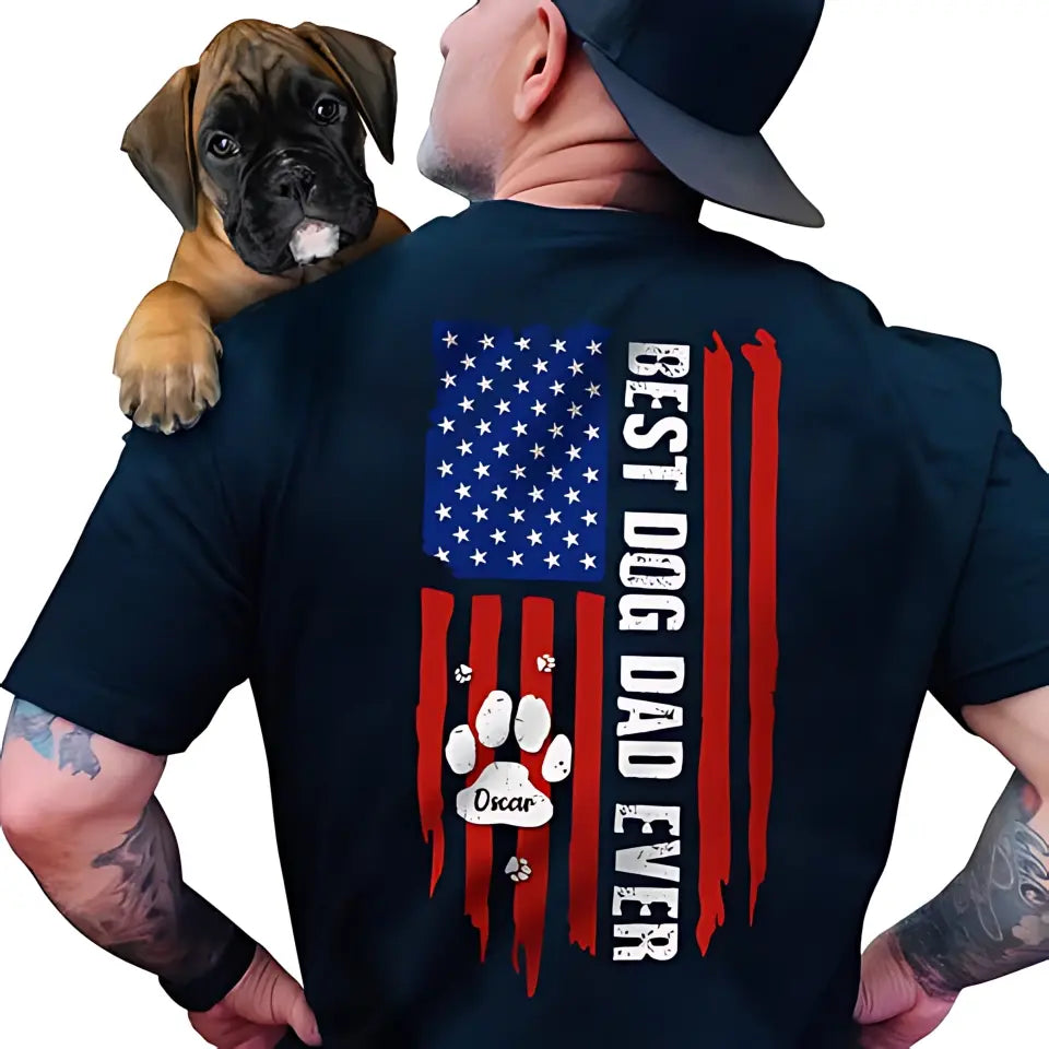 Pets Lovers - Best Dad Ever Paw American Flag Backside - Personalized Unisex T-Shirt - Hoodie - Printingjoy