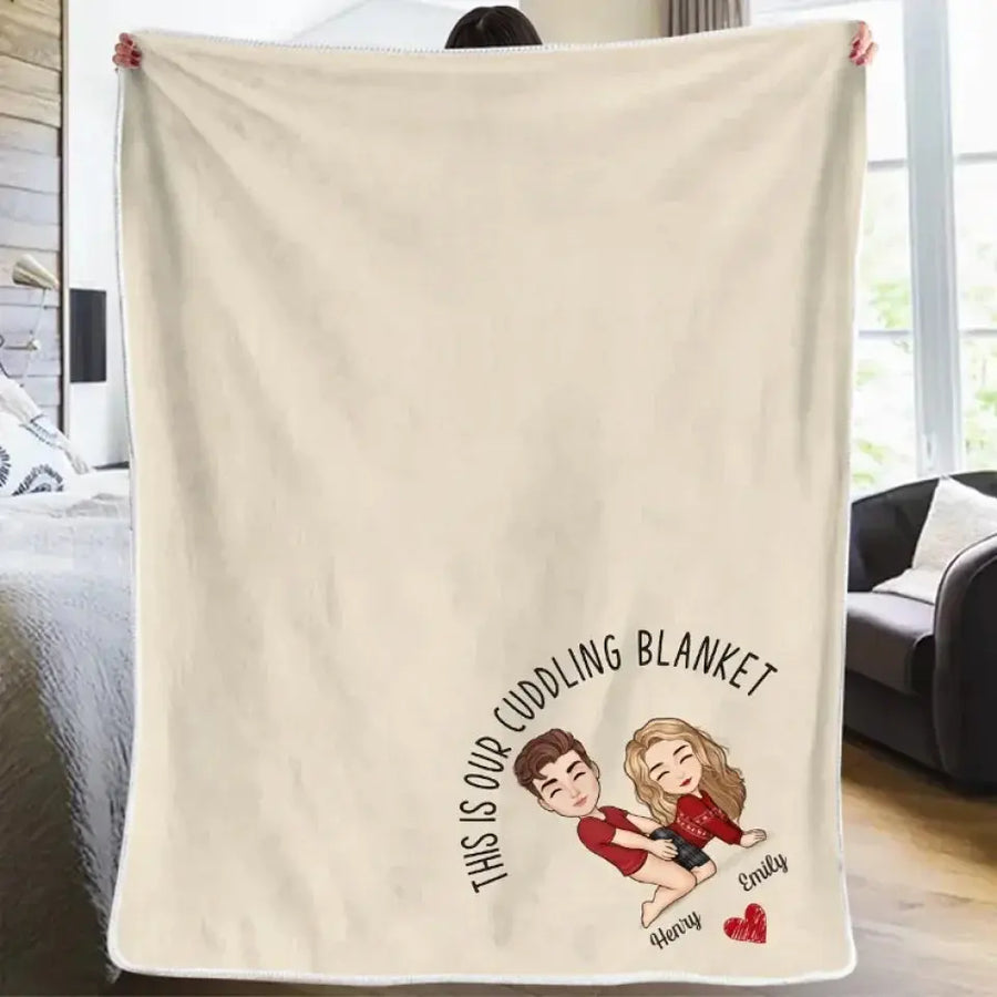 Couple Personalized Custom Blanket - This Is Our Cuddling Blanket -  Christmas Gift For Husband Wife, Anniversary Printing Joy