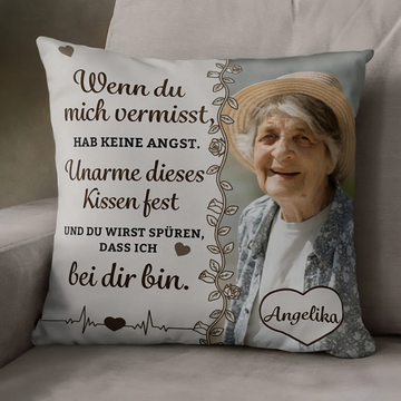 Wenn du mich vermisst - Personalisiertes Kissen.